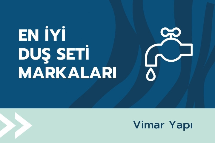 2025 Yılının En İyi Duş Seti Markası Önerileri | Hangisi Alınır? 1 en iyi dus seti markalari