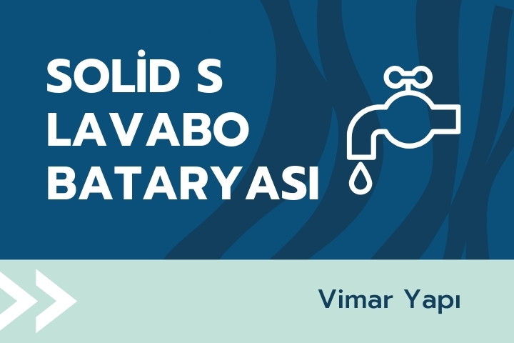 solid s lavabo bataryasi
