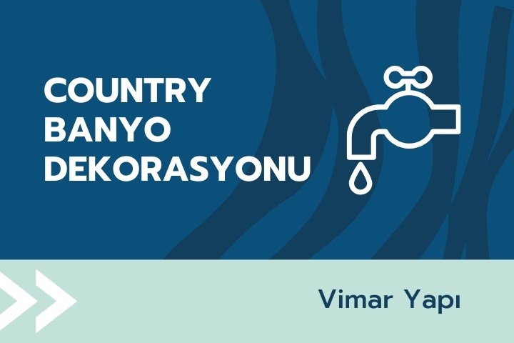 Country Banyo Dekorasyonu İçin 5 Harika Fikir | 2025 1 country banyo dekorayonu