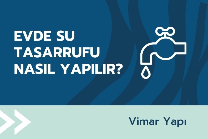Evde Su Tasarrufu Nasıl Yapılır? Neden Önemli? | 2025 1 evde su tasarrufu