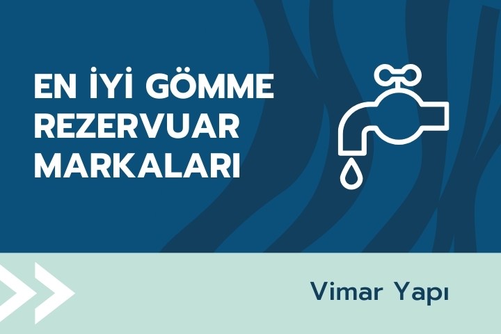 Dünyanın En İyi Gömme Rezervuar Markaları Listesini Keşfet | 2025 1 en iyi gomme rezervuar markalari