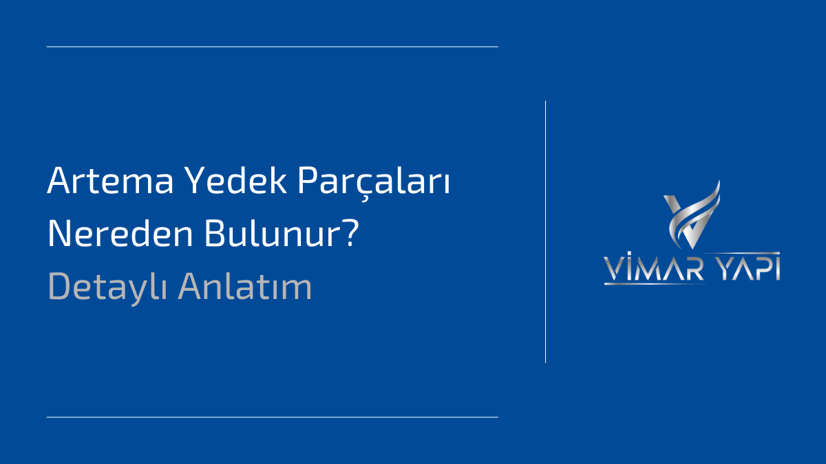 Artema Yedek Parçaları Nereden Bulunur? Detaylı Rehber 1 Artema yedek parçaları nereden bulunur - orijinal Artema yedek parça çeşitleri ve yetkili servis çözümleri