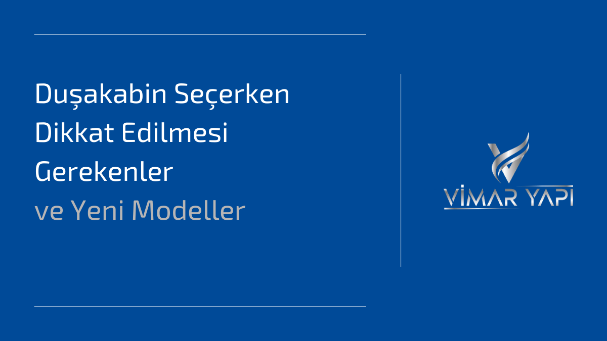 Duşakabin Seçerken Dikkat Edilmesi Gerekenler ve Yeni Modeller 1 Duşakabin seçerken dikkat edilmesi gerekenler - modern banyo dekorasyonu için öneriler