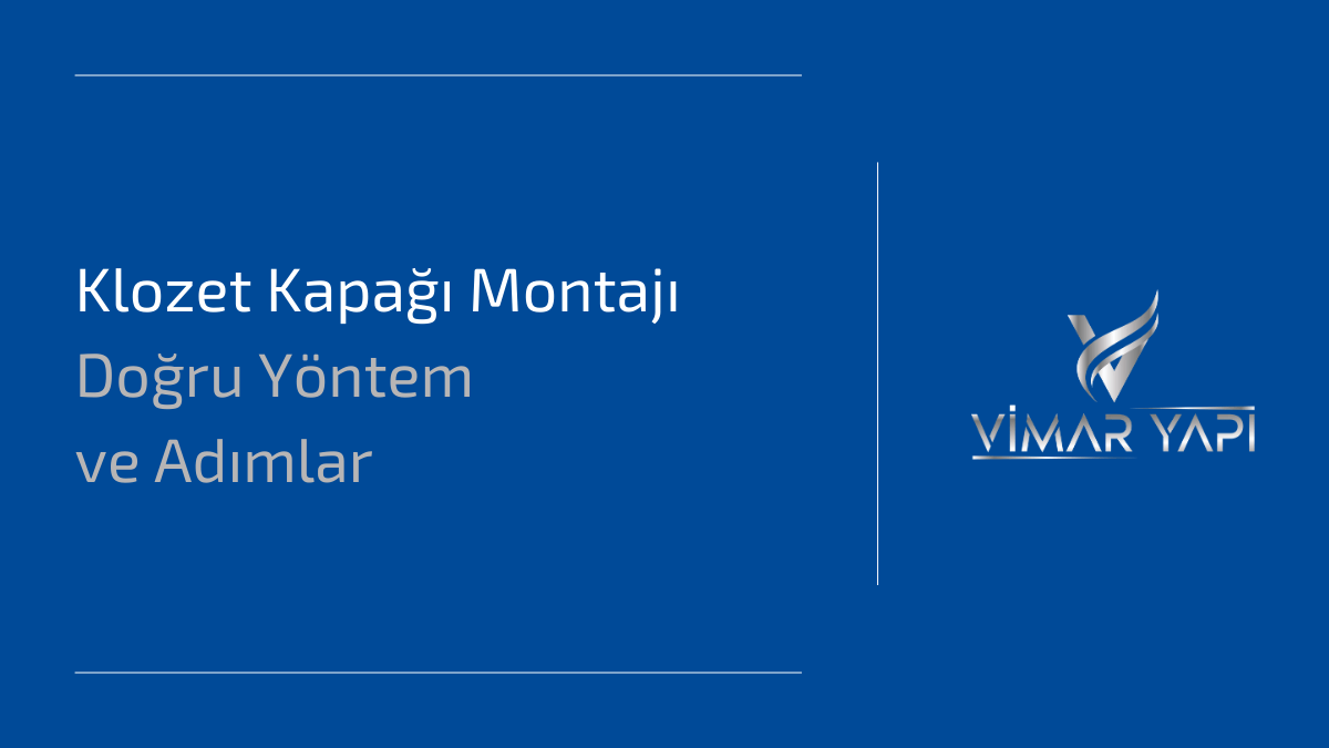 Klozet Kapağı Montajı - Doğru Yöntem ve Adımlar 1 Klozet kapağı montajı için gerekli malzemeler ve montaj aşamaları.