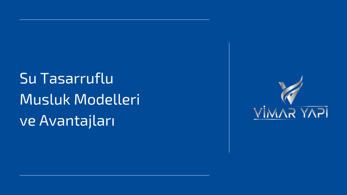 Su Tasarruflu Musluk Modelleri ve Avantajları 1 Su tasarruflu musluk modelleri ve avantajları.