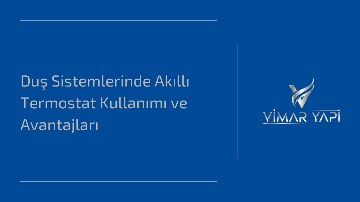 Duş Sistemlerinde Akıllı Termostat Kullanımı ve Avantajları 1 Duş sistemlerinde akıllı termostat kullanımı ve avantajları hakkında bir görsel.