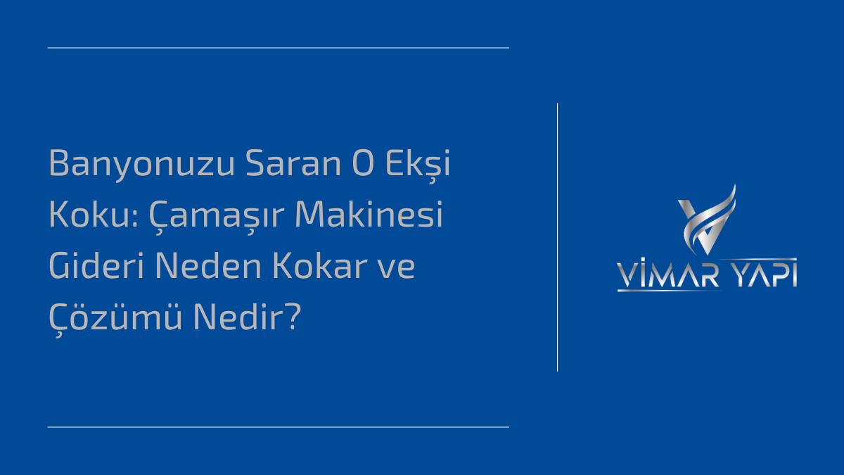 'Çamaşır Makinesi Gideri Neden Kokar' sorusunun yanıtı ve koku giderme yöntemleri.