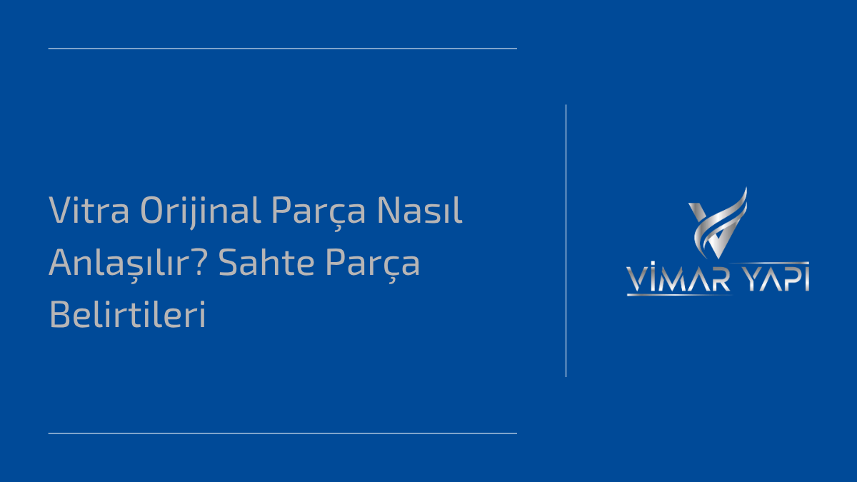Vitra Orijinal Parça Nasıl Anlaşılır? Sahte Parça Belirtileri 1 Vitra orijinal parça nasıl anlaşılır – etiketli ambalaj ve ürün kodu üzerinde görünen Vitra klozet iç takımı