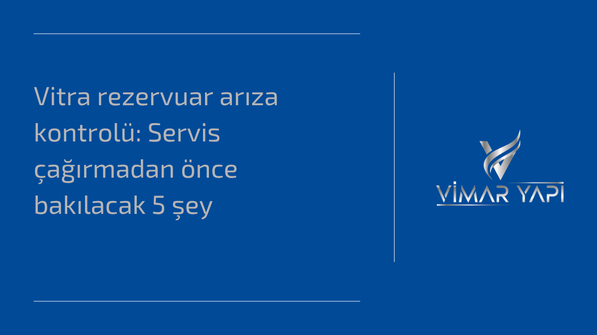 Vitra rezervuar arıza kontrolü: Servis çağırmadan önce bakılacak 5 şey 1 Vitra rezervuar arıza kontrolü sırasında incelenen iç takım ve kumanda paneli