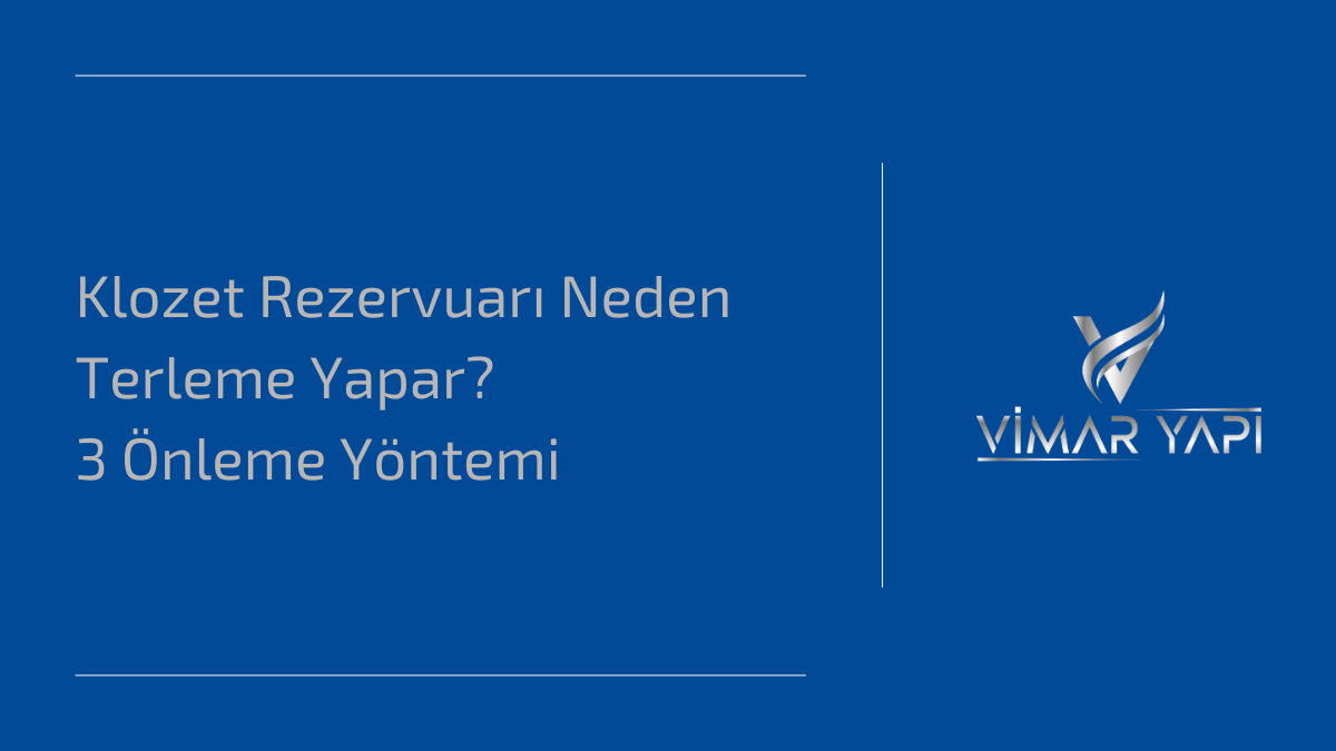 Klozet Rezervuarı Neden Terleme Yapar' sorusunun yanıtı ve rezervuar üzerindeki su damlacıkları.