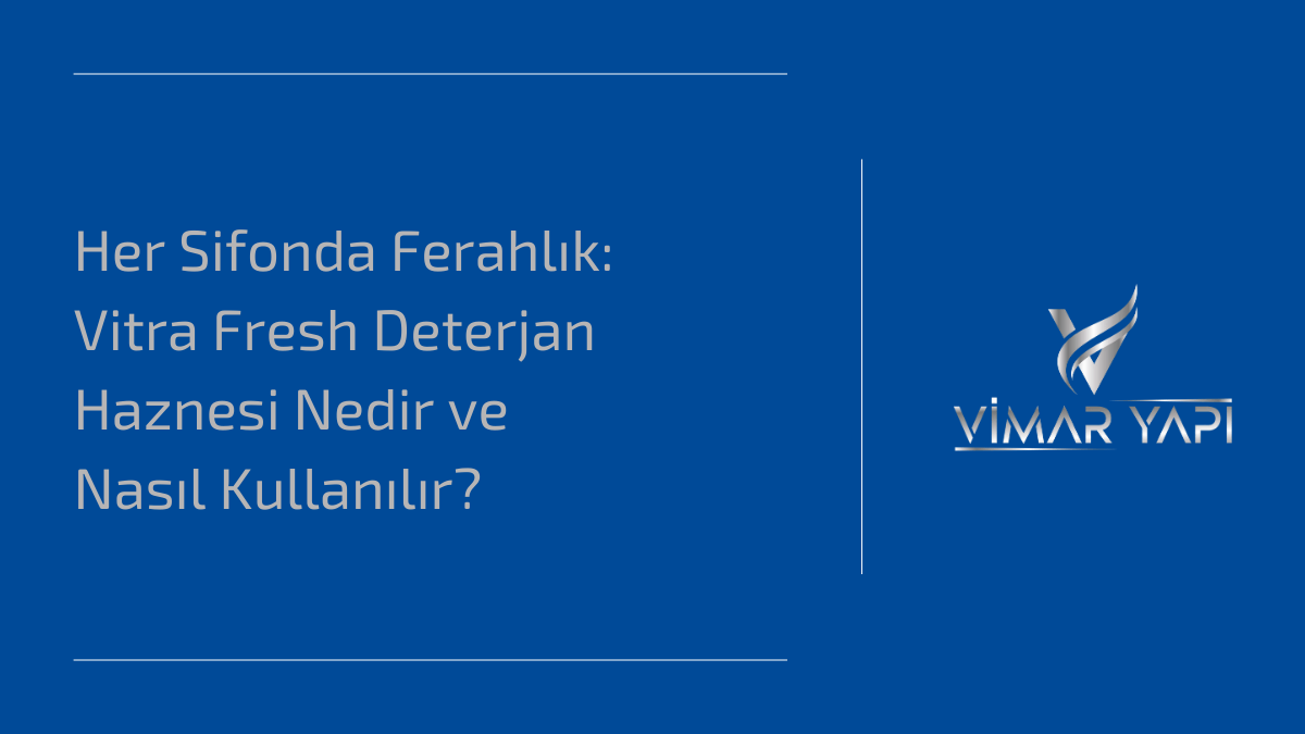 'Vitra Fresh Deterjan Haznesi' kullanımı ve rezervuara sıvı deterjan ekleme.