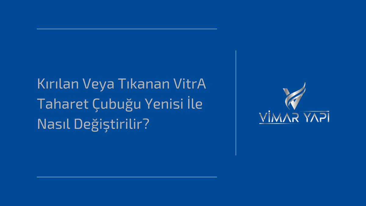 Kireçten dolayı tıkanan veya ucu kırılan VitrA taharet çubuğunun pratik sökülmesi ve yenisi ile değiştirilme aşamaları.